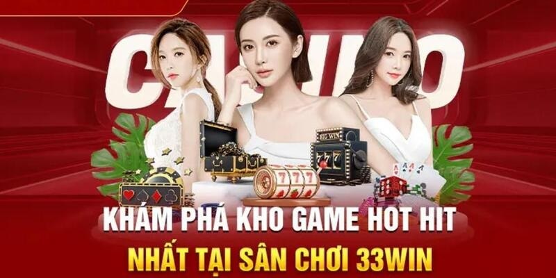 Khám phá kho game cực khủng tại sân chơi đẳng cấp 33WIN.