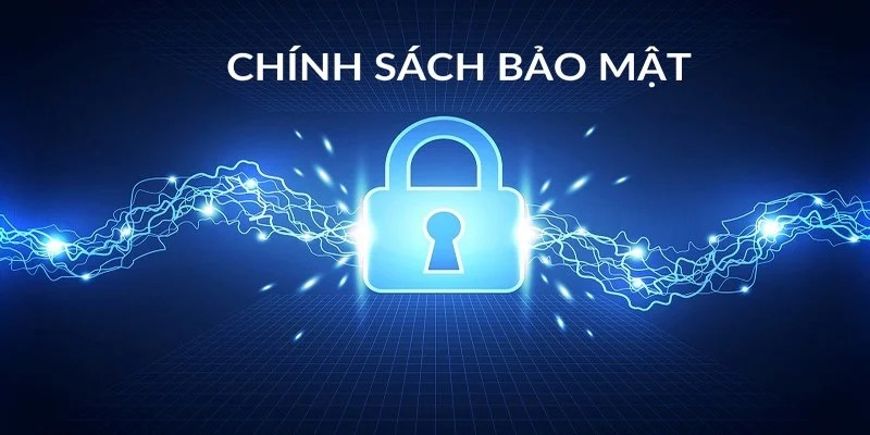 Chính sách bảo mật quy định trách nhiệm của nhà cái