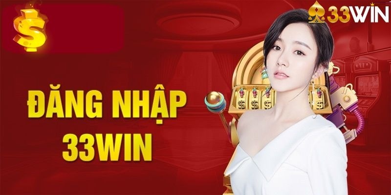 Đăng nhập 33WIN để tận hưởng những trải nghiệm hấp dẫn.